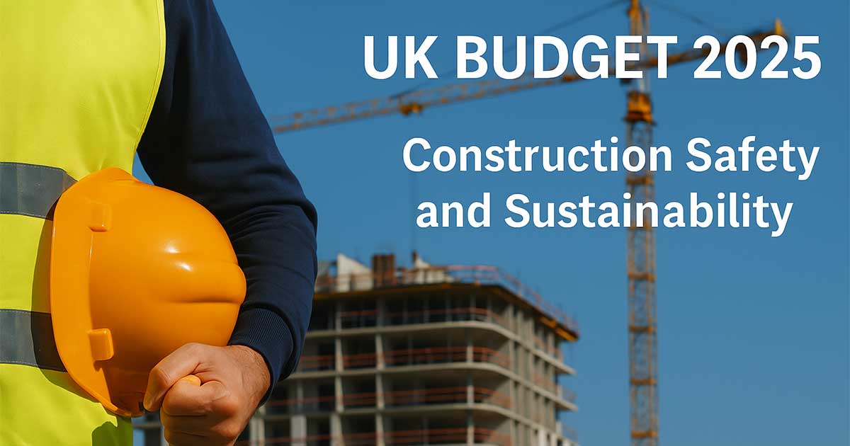 Uk Bidget 2025 Construction Safety